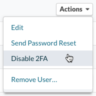 Actions menu > Disable 2FA