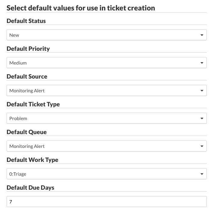 Select default values for use in ticket creation