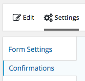 Gravity Forms: Settings > Confirmations