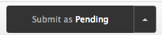 Submit as Pending
