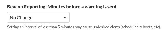 Beacon Reporting: Minutes before a warning is sent