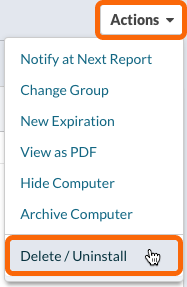 Actions menu > Delete / Uninstall