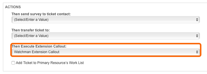 Then Execute Extension Callout > Watchman Extension Callout